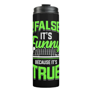 Programmer False It Is Funny Thermal Tumbler