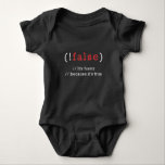 Programmer !False True Code Programming Coding Baby Bodysuit<br><div class="desc">A funny Gift for programmer,  gamer,  computer scientist,  software developer,  IT admin,  nerd and pc geek. Perfect surprise for a laughter with friends,  family and colleagues at school or work.</div>
