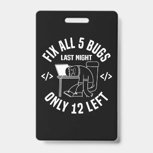 Programmer Fix All 5 Bugs ID Badge
