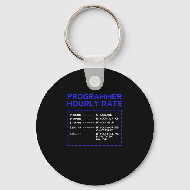 Programmer Hourly Rate Programming Coding Coder Gi Key Ring (Front)
