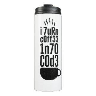 Programmer Humor – Coffee Into Code Thermal Tumbler