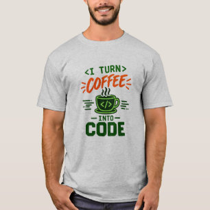 Programmer IT Humour I Turn Coffee Into Code Dev T-Shirt