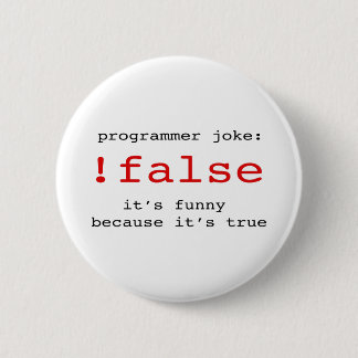 PROGRAMMER JOKE 6 CM ROUND BADGE