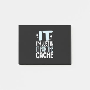 Programmer Just In IT For The Cache Post-it Notes