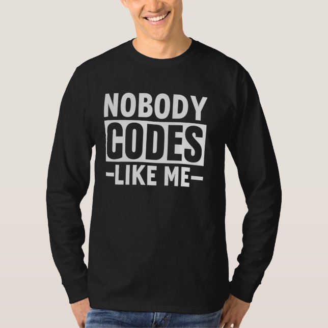 Programmer Meme Quote T-Shirt (Front)