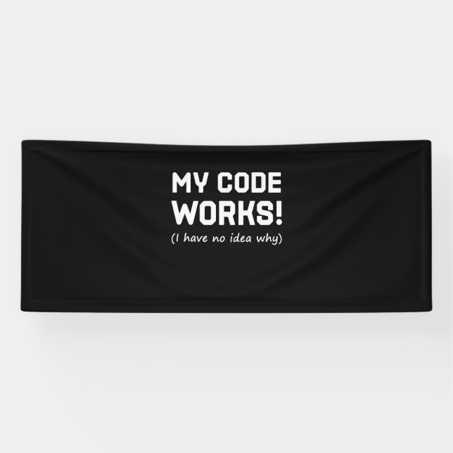 Programmer My Code Works Banner (Horizontal)