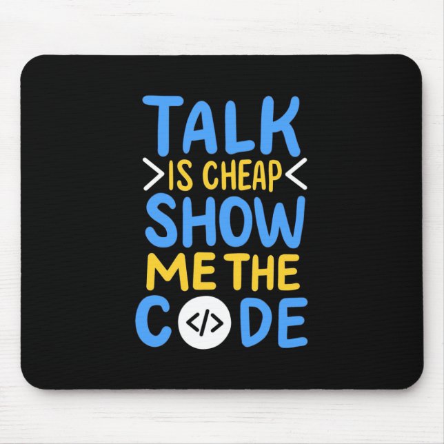 Programmer Show Me The Code Mouse Pad (Front)