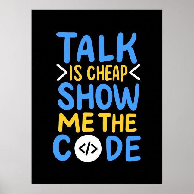 Programmer Show Me The Code Poster (Front)
