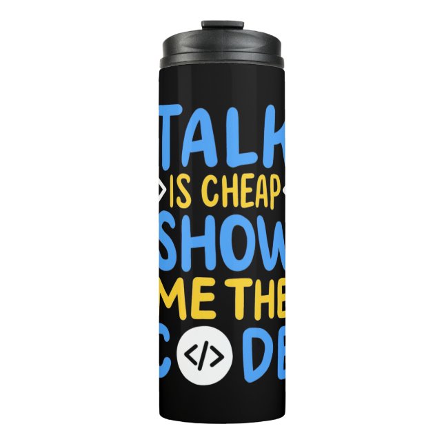 Programmer Show Me The Code Thermal Tumbler (Front)