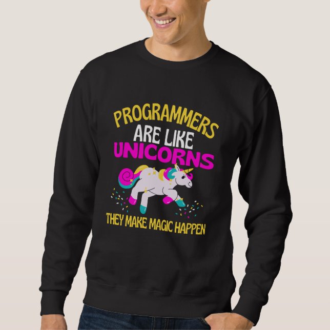 Programmer Unicorn , Magical Unicorn Programmers Sweatshirt (Front)