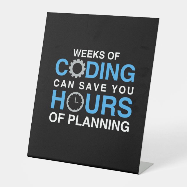 Programmer Weeks Of Coding Pedestal Sign (Front)