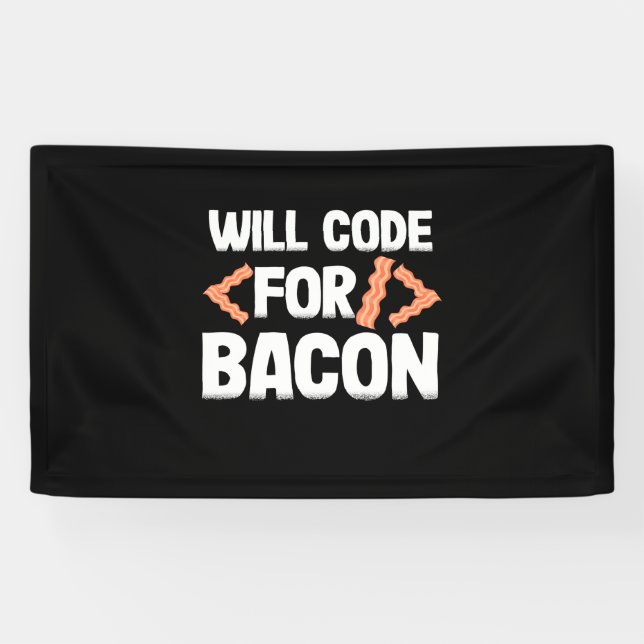Programmer Will Code For Bacon Banner (Horizontal)