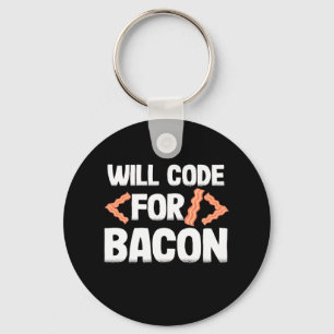 Programmer Will Code For Bacon Key Ring