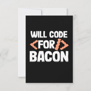 Programmer Will Code For Bacon RSVP Card
