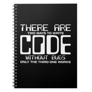 Programmer Write Code Without Bugs Notebook