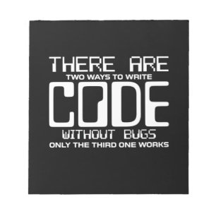 Programmer Write Code Without Bugs Notepad