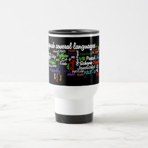 Programmers Have Multiple Programming Skills Travel Mug