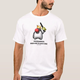 Programmers Know How To Hack Code (Open Source) T-Shirt