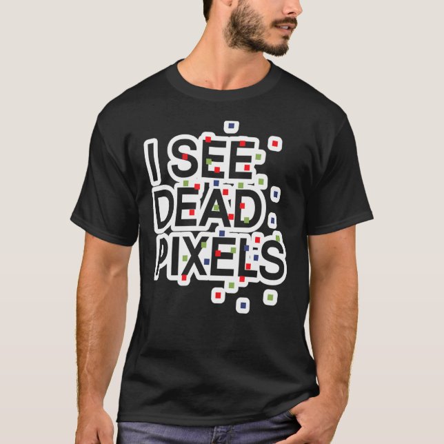 Programming Coding Developer Software   I See Dead T-Shirt (Front)