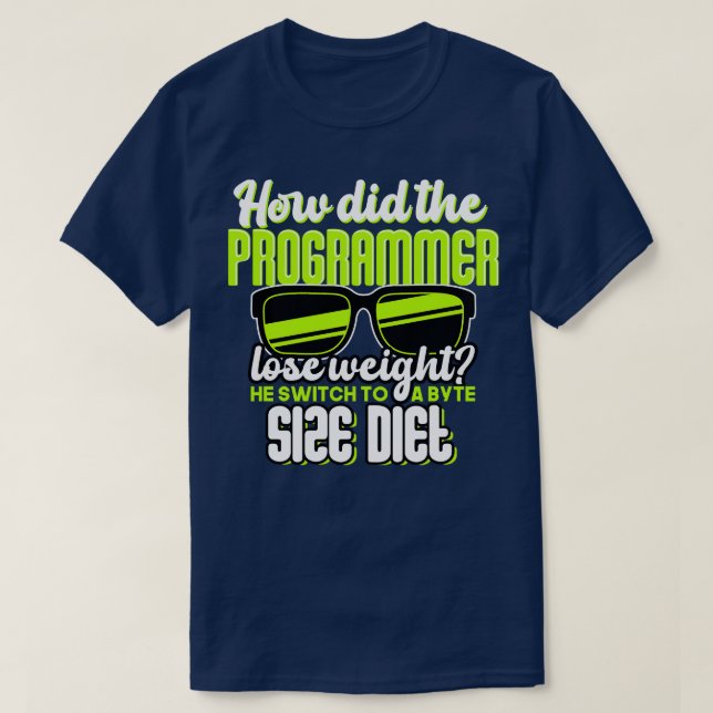 Programming How did the programmer lose weight T-Shirt (Design Front)