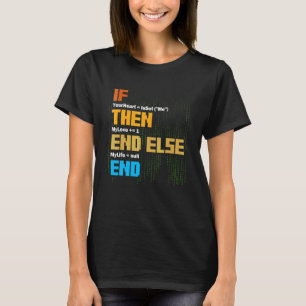 Programming If Then Syntax Programmer Software Dev T-Shirt