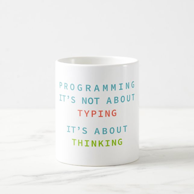 Programming Is Thinking, Not Typing – Developer Coffee Mug (Center)
