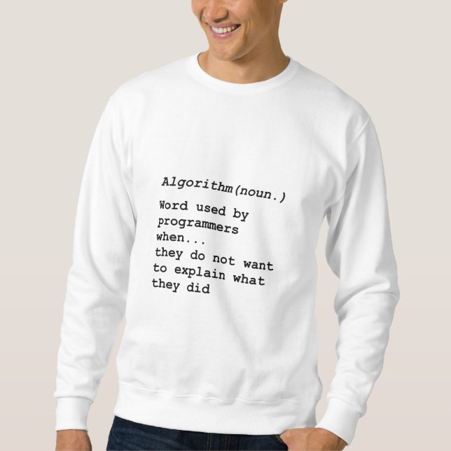 Programming Programmer Computer Scientist Sweatshirt (Front)