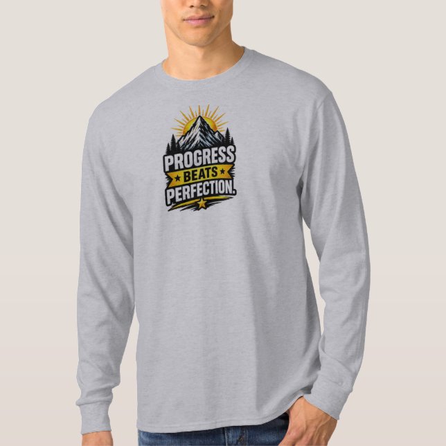 Progress Beats Perfection – Motivational Personal  T-Shirt (Front)