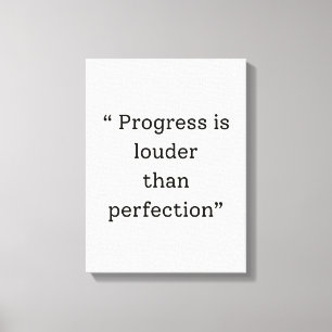 Progress Is Louder Than Perfection – Minimalist Mo Canvas Print