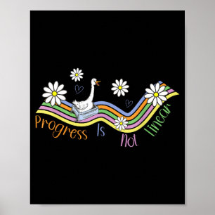 Progress is not linear cute goose special poster