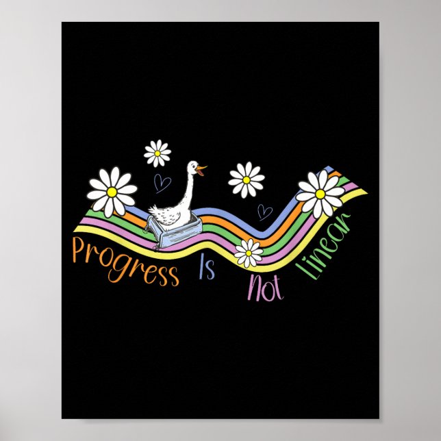 Progress is not linear cute goose special poster (Front)