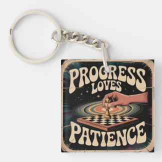 Progress Loves Patience Key Ring