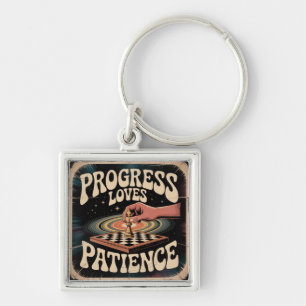 Progress Loves Patience Key Ring