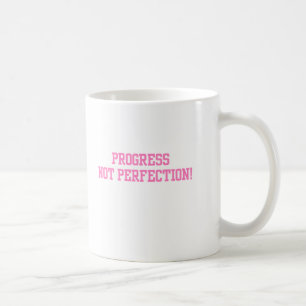 Progress Not perfection Coffee Mug