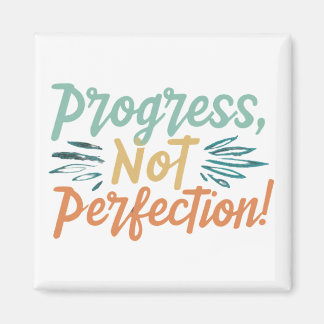 Progress, Not Perfection Magnet