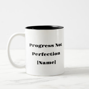 Progress Not Perfection Mug – Custom Mental Health
