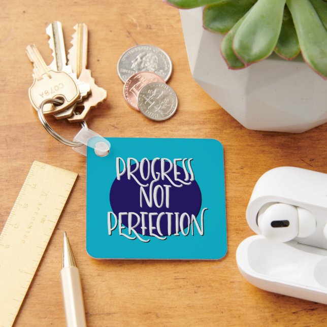 Progress Not Perfection | No Matter What Slogan Key Ring (Desk)