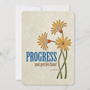Progress, not perfection! (recovery quote)