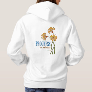 Progress, not perfection! (recovery quote) hoodie