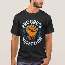 Progress Not Perfection Shirt Motivational Growth 