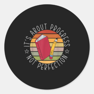 Progress Not Perfection Testing Day Teacher Classic Round Sticker