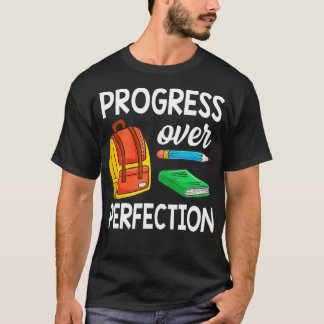 Progress Over Motivational Teacher  (66)  T-Shirt