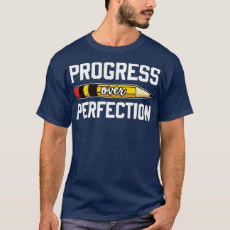 Progress Over Motivational Teacher  (75)  T-Shirt