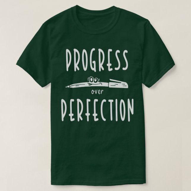 Progress Over Motivational Teacher  (7)  T-Shirt (Design Front)