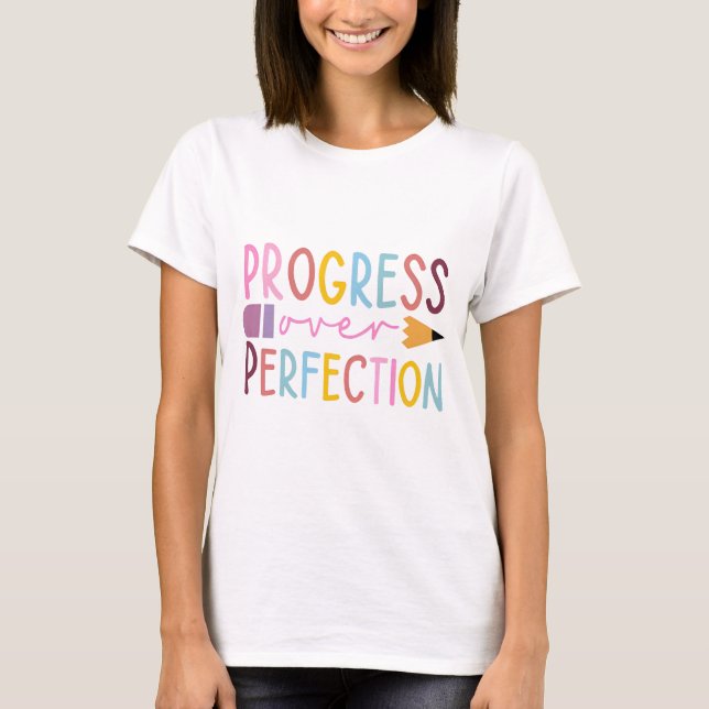 Progress Over Perfection Art T-Shirt (Front)