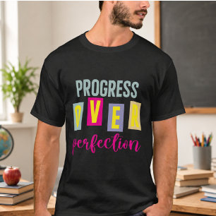 Progress Over Perfection Back to School T-Shirt