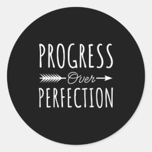 Progress Over Perfection Insrational Motivational Classic Round Sticker