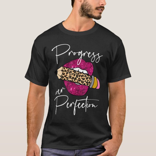 Progress Over Perfection Leopard Pencil Motivation T-Shirt (Front)