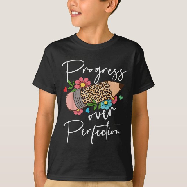 Progress Over Perfection Leopard Pencil Motivation T-Shirt (Front)