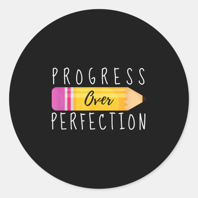 Progress Over Perfection Motivational Back To Scho Classic Round Sticker (Front)